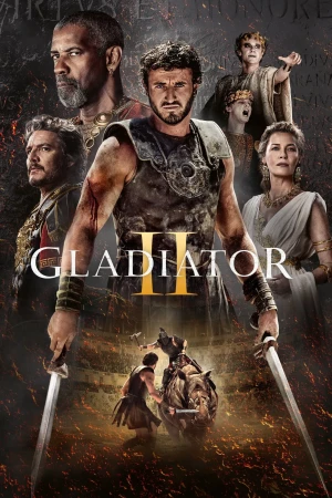 Movie poster for Gladiator II showing the main charater in the centre, holding swords, and a montage of other characters around him.